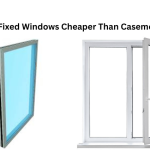 Are Fixed Windows Cheaper Than Casement