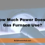 How Much Power Does a Gas Furnace Use?