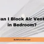 Can I Block Air Vents in Bedroom?