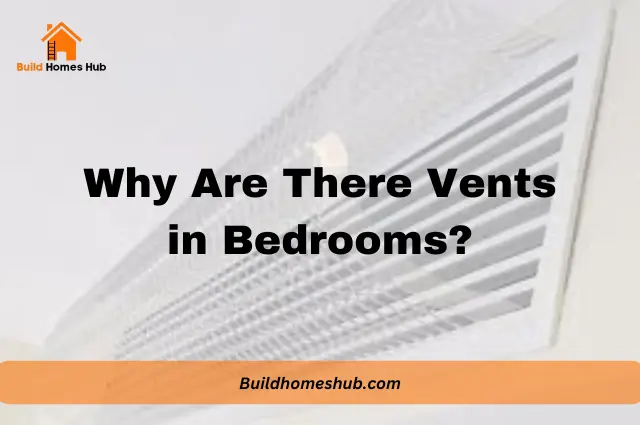 Why Are There Vents in Bedrooms?